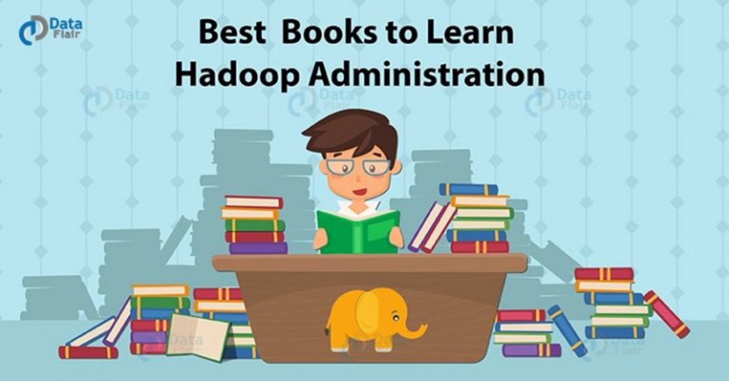 Best Hadoop Administration Books You Must Read - DataFlair