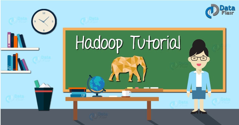 Hadoop Tutorial For Beginners | Learn Hadoop From A To Z - DataFlair