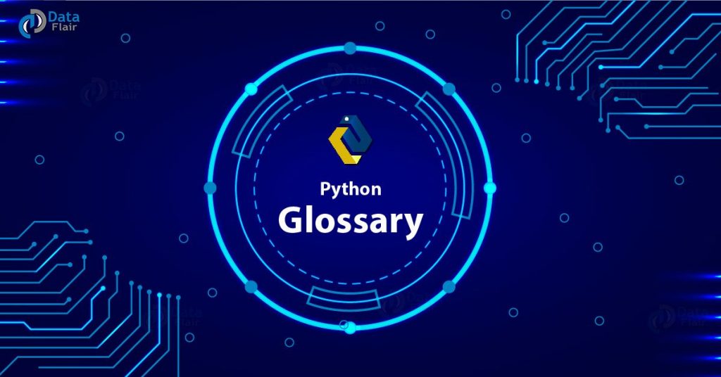 59 Python Glossary of Terms You Must Know