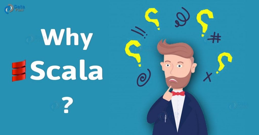 Why Scala? | 16+ Reasons to Why Learn Scala