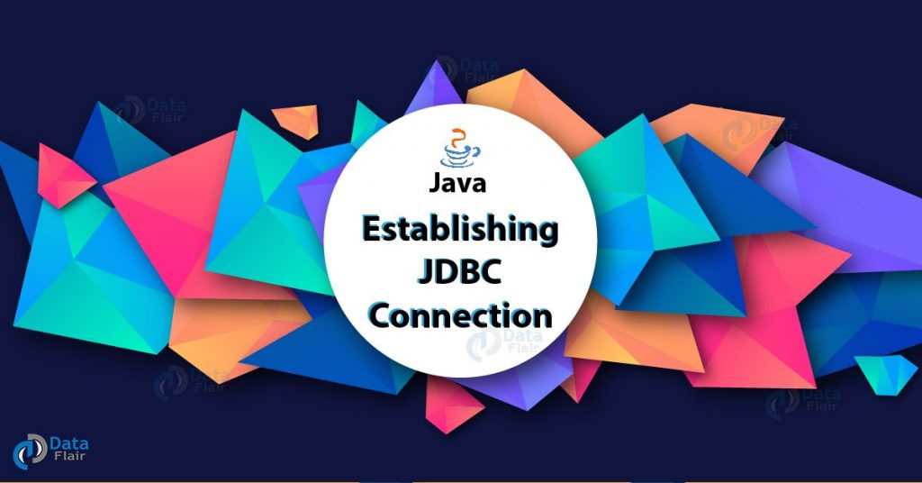 in-5-simple-steps-establish-jdbc-connection-in-java-dataflair