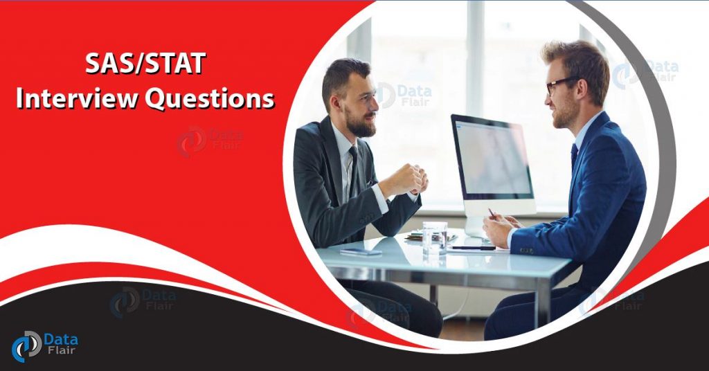 30 Top SAS-STAT Interview Questions - Prepare Yourself in 15 Min.