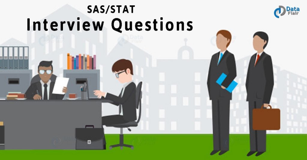 30 Latest SAS-STAT Logical Interview Questions and Answers 2018 (Part-2)