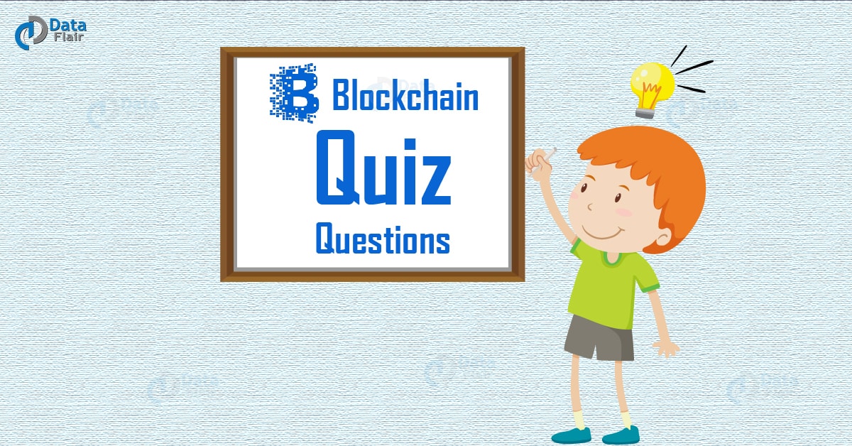 Online Blockchain Quiz Questions With Answers (Advanced) - DataFlair