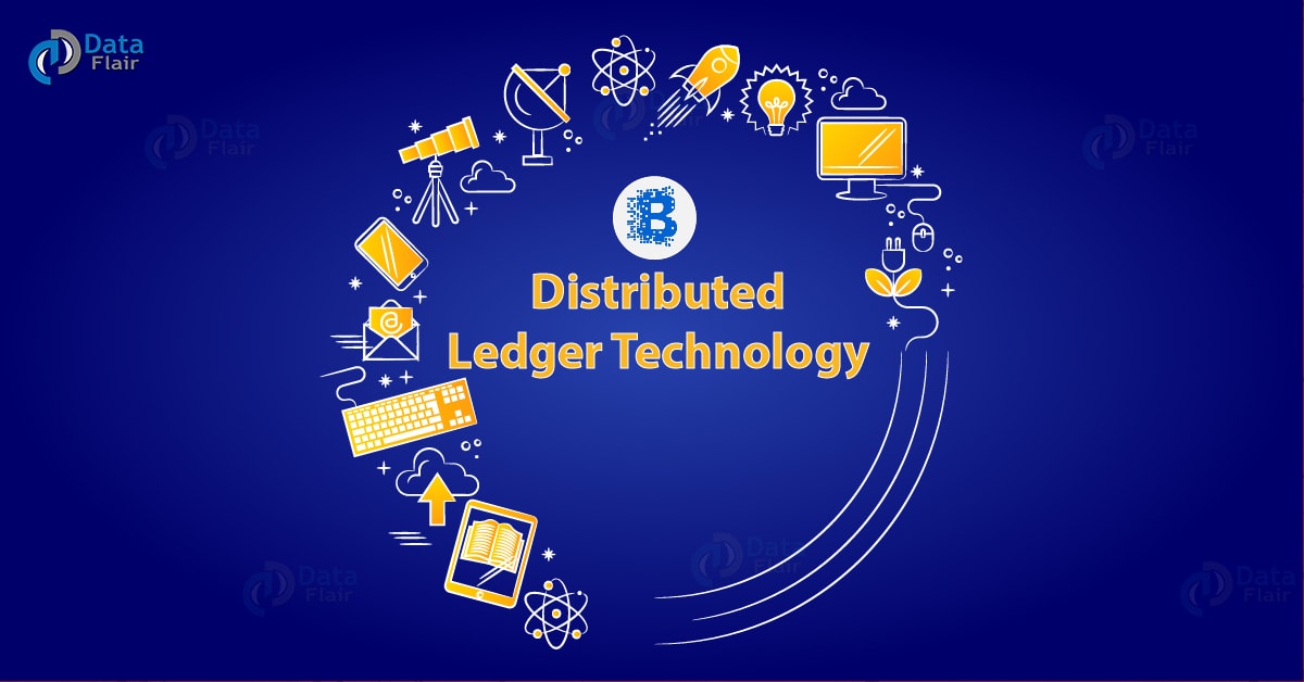 Blockchain and Distributed Ledger Technology (DLT) - DataFlair