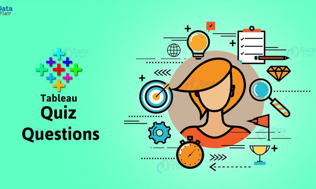 Tableau Quiz Questions To Challenge Your Knowledge Dataflair