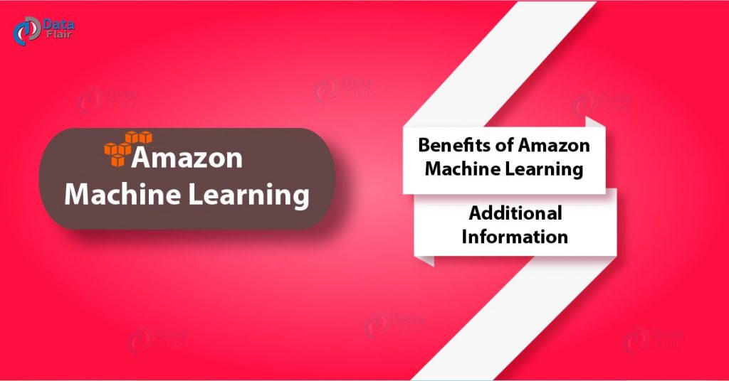 What is Amazon Machine Learning - 8 Top Benefits of AWS ML