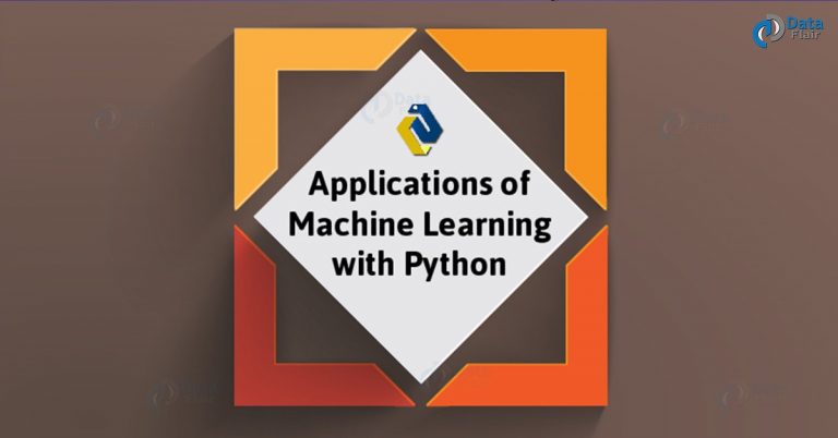 17 Top Applications Of Machine Learning With Python - DataFlair