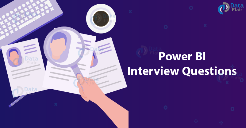 Top Power BI Interview Questions and Answers for experienced
