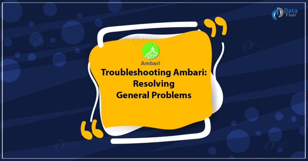 Troubleshooting Ambari - Resolving General Problems
