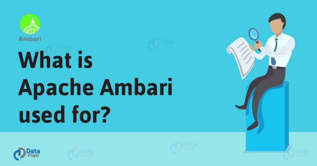Apache Ambari Uses: Why is Apache Ambari Used For?