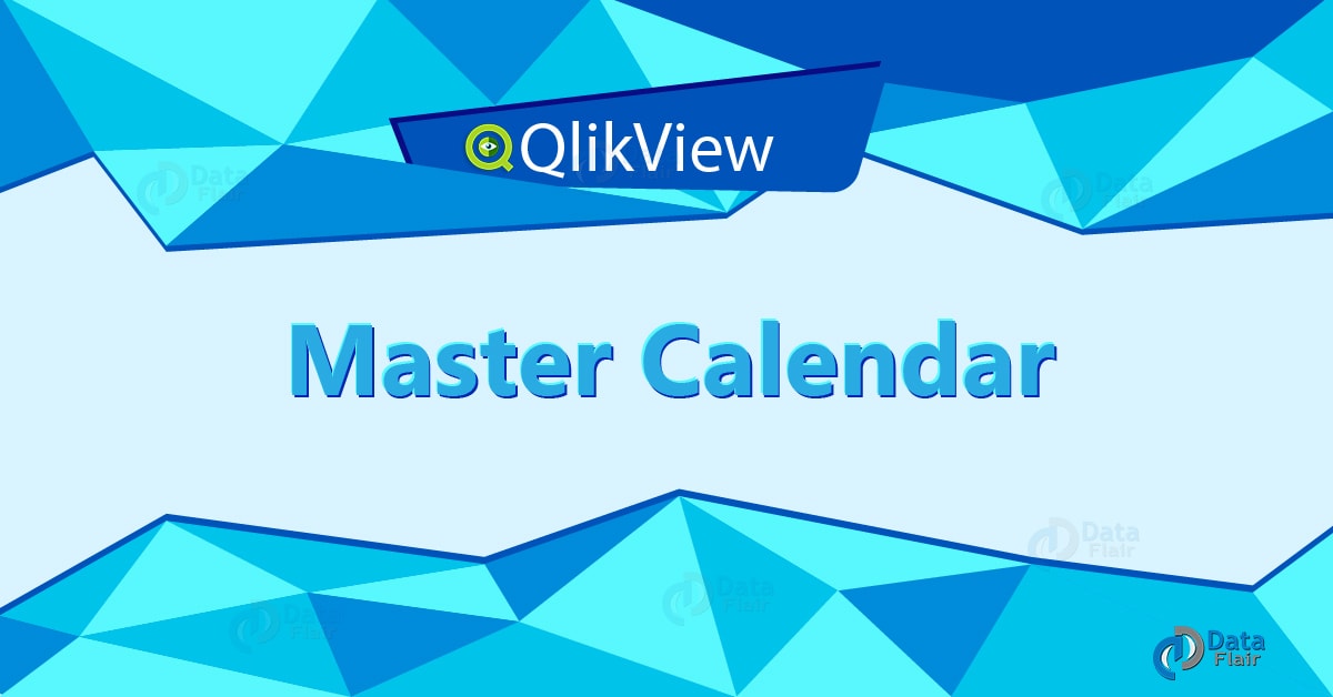 QlikView Master Calendar Creating with Example in Just 5 Steps
