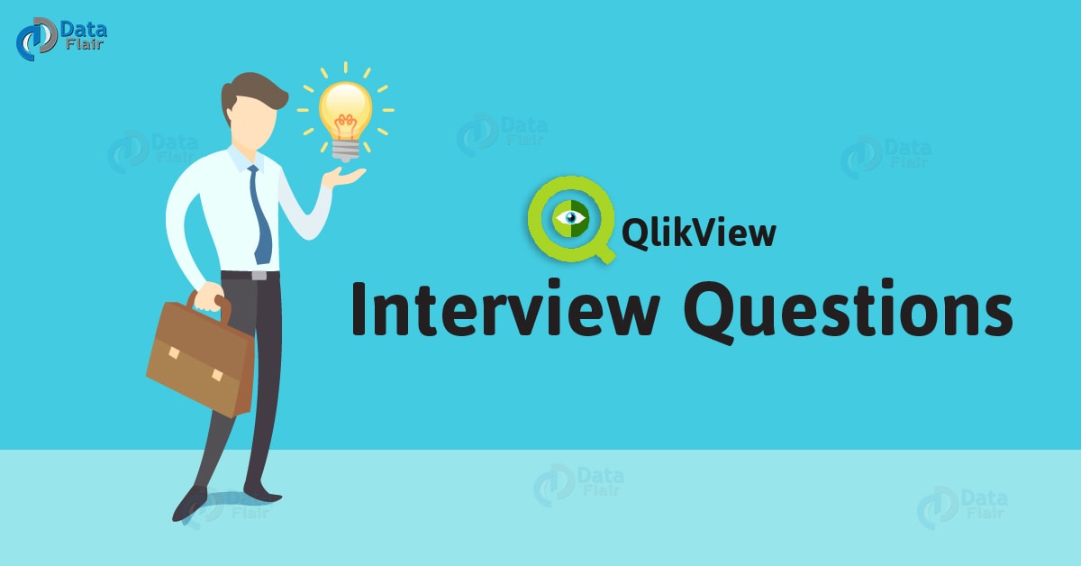 Latest QlikView Interview Questions - Examine Your Skills - DataFlair