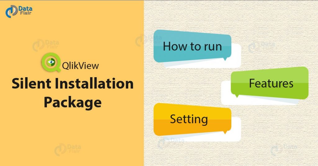 QlikView Silent Installation - How to Run, Features & Setting