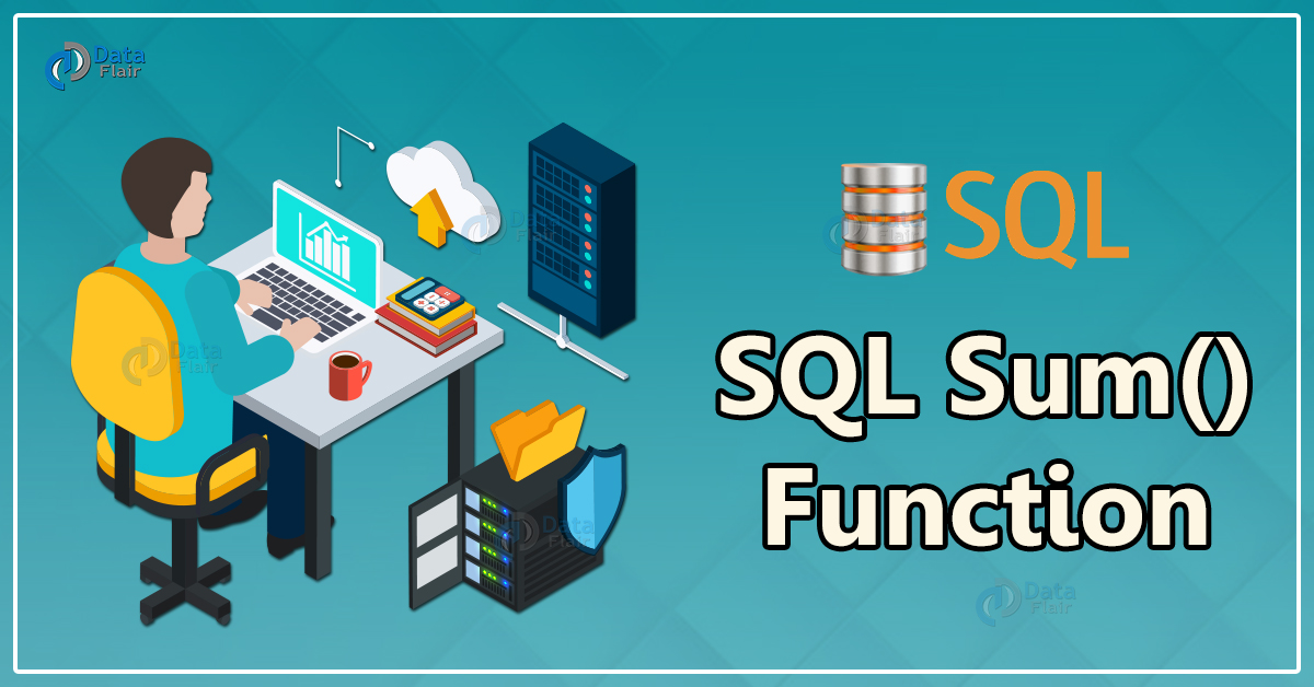 SUM Function In SQL Syntax And Cases With Examples DataFlair