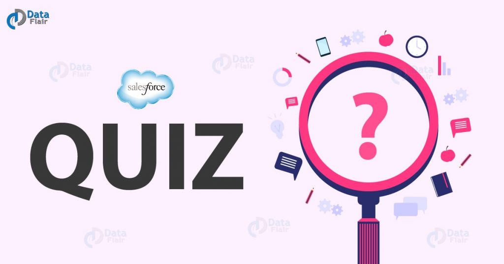 7 Min Salesforce Practice Test - Brush Up Your Knowledge