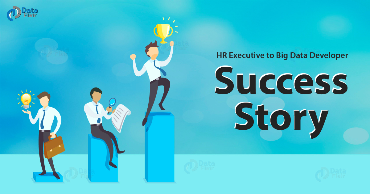 hr-executive-to-big-data-developer-nothing-is-impossible-story-of