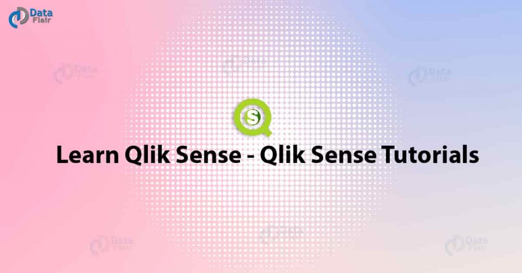 Learn Qlik Sense - Qlik Sense Tutorials