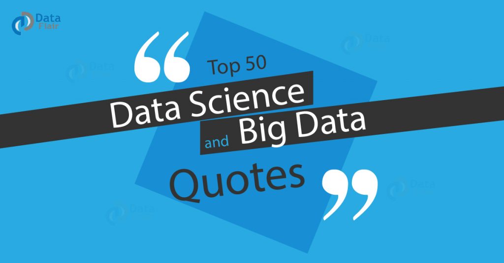 Top 50 Data Science and Big Data Quotes