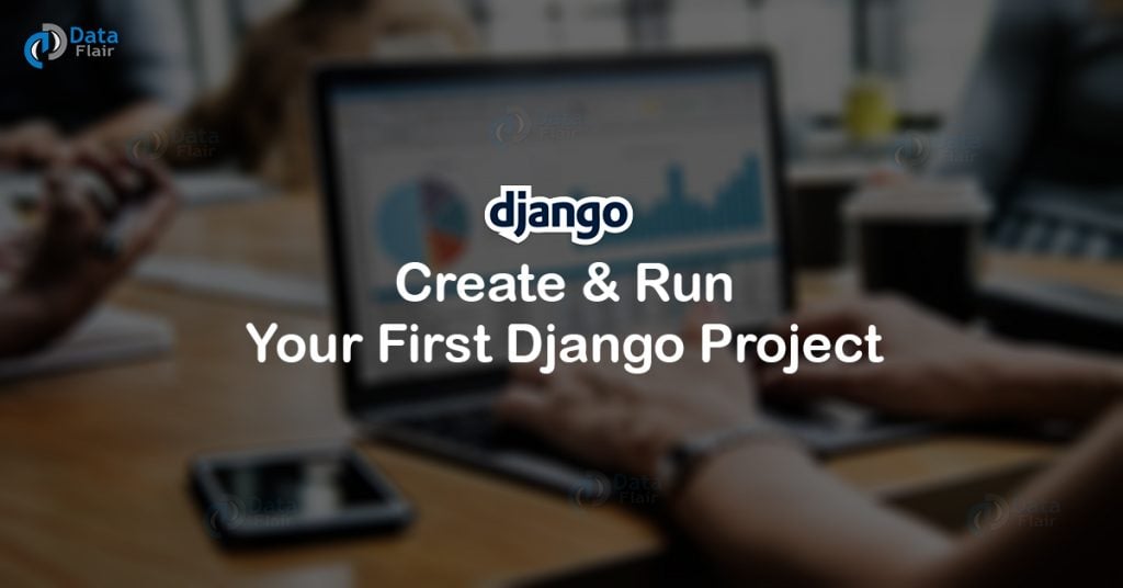 Create & Run Your First Django Project