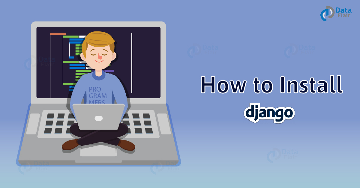 how-to-install-django-and-set-up-a-virtual-environment-in-6-steps-dataflair