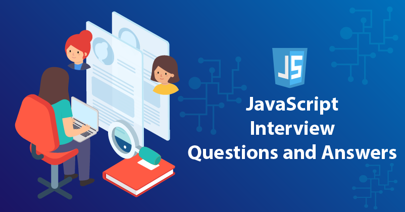 Top JavaScript Interview Questions and Answers