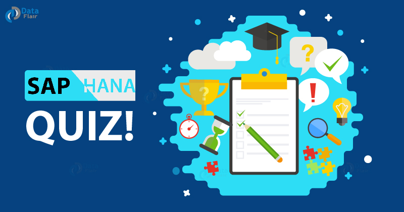 SAP HANA Quiz Questions and Answers