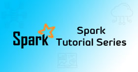 Spark Tutorial Series