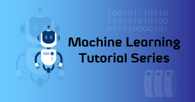 machine learning tutorial series1