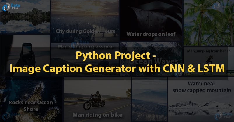 python based project - image caption generator with CNN and LSTM