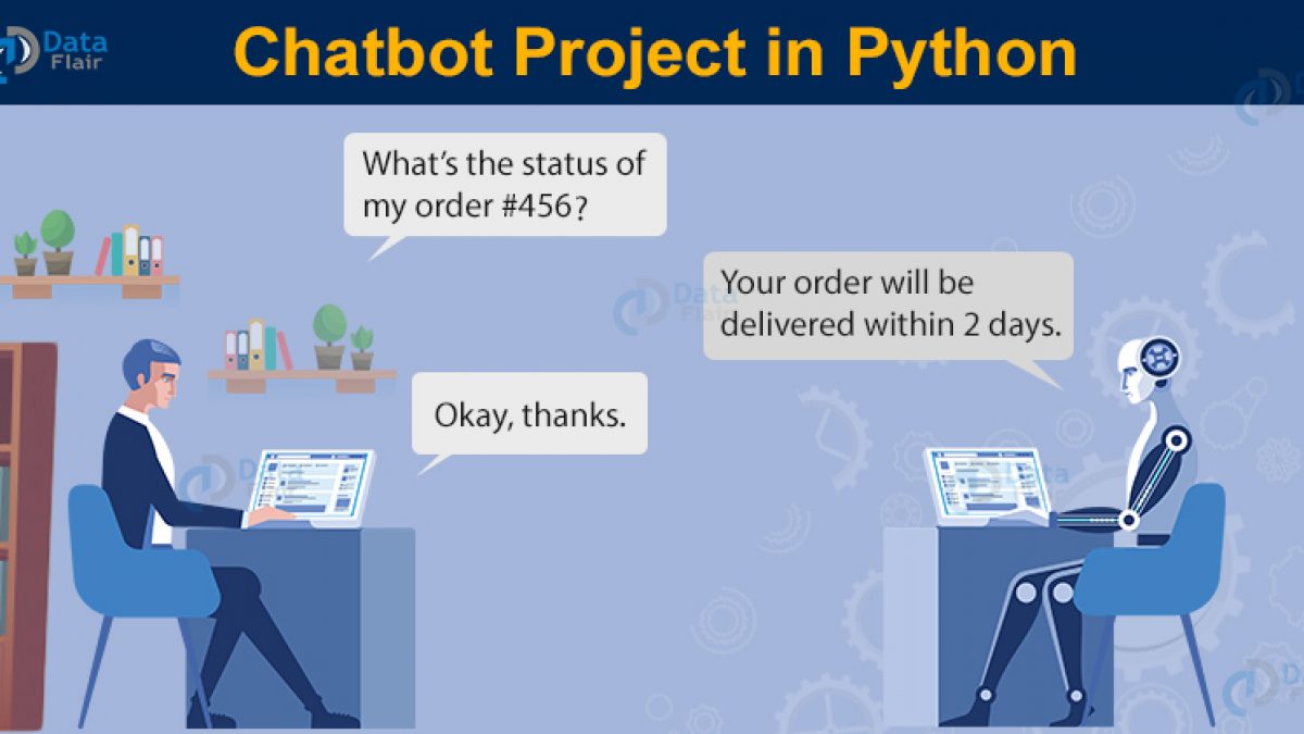 Python Chatbot Project Learn To Build Your First Chatbot Using Nltk Keras Dataflair