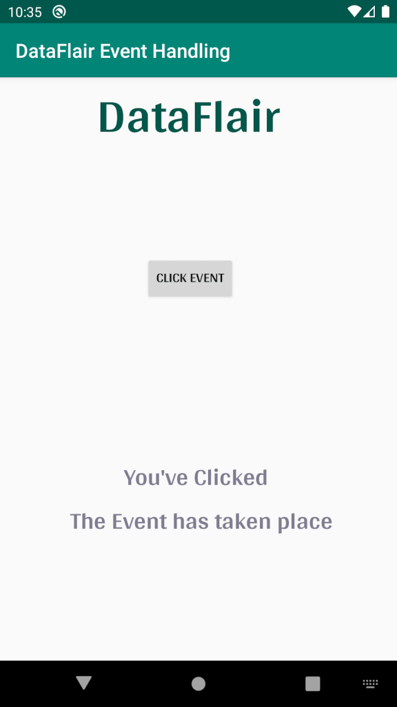 Android Event Handling - Manage the Action of Users Interaction - DataFlair