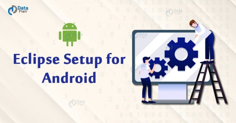 How To Set Eclipse For Android Developers - DataFlair