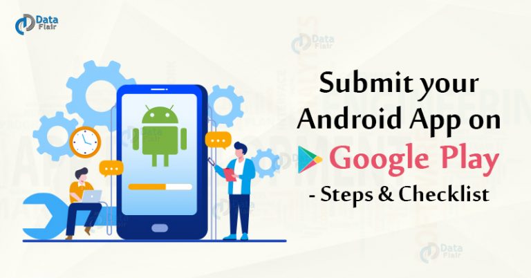 How To Publish Android App On Google Play Store - DataFlair