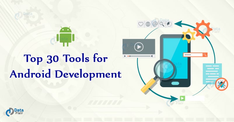 Top 30 Android development tools for Developing Android Apps - DataFlair