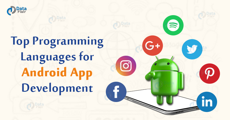 Top 7 Programming Languages for Android App Development - DataFlair