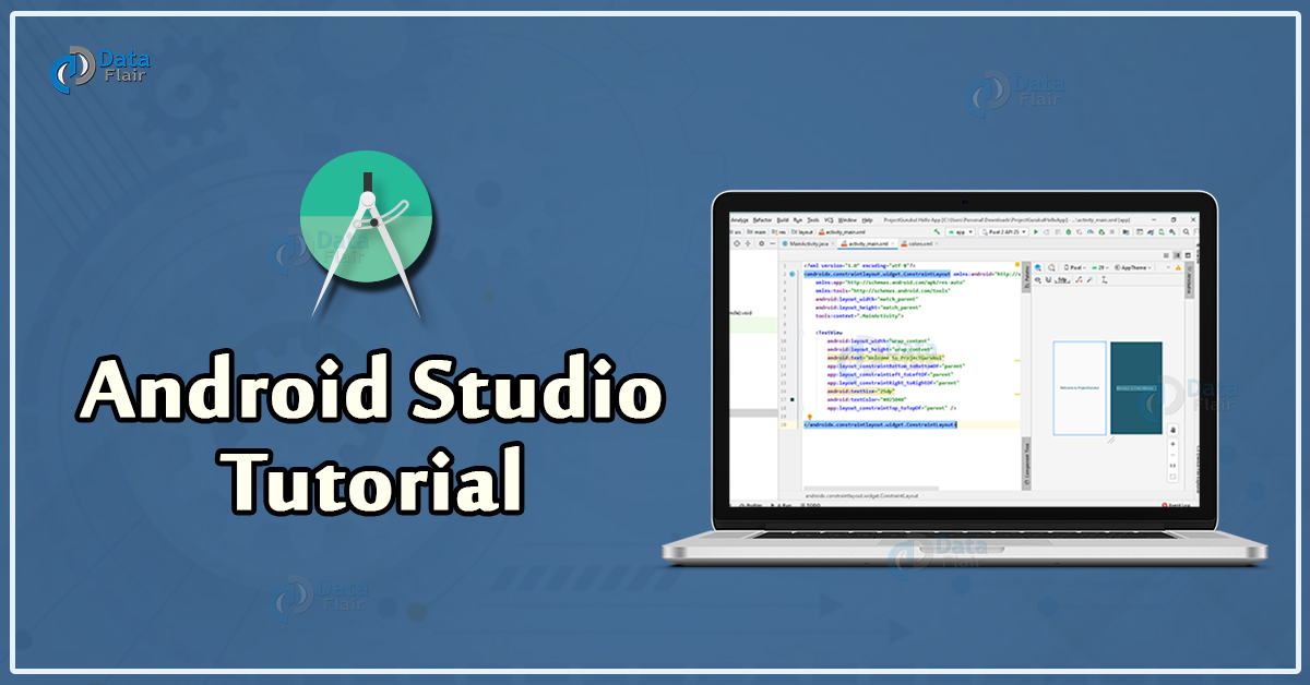 Android Studio Tutorial - The Backbone of Android App Development -  DataFlair
