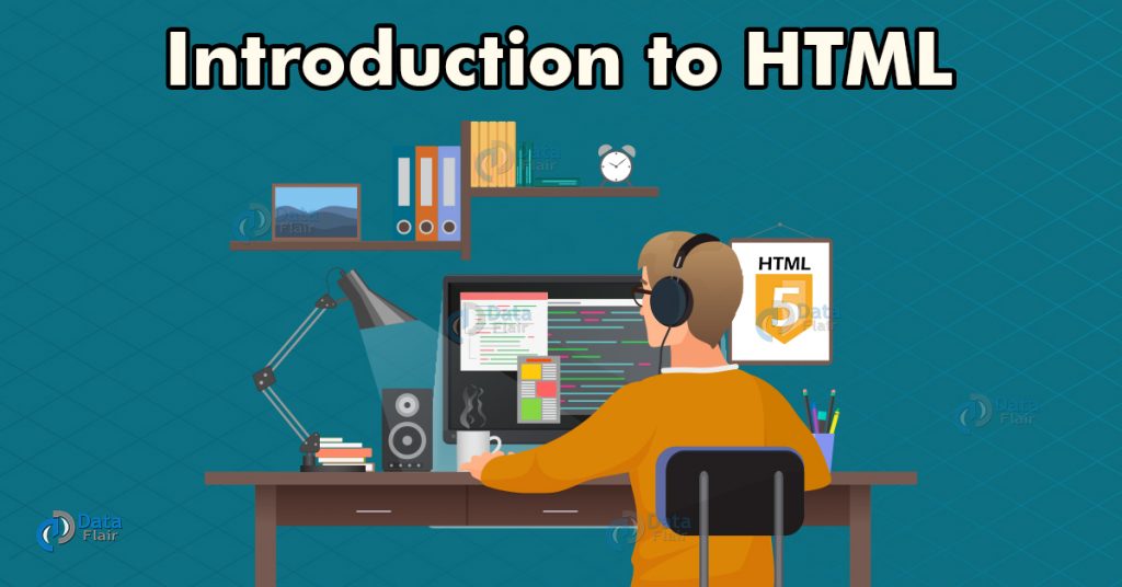 Html Introduction Html Tutorial For Beginners Dataflair