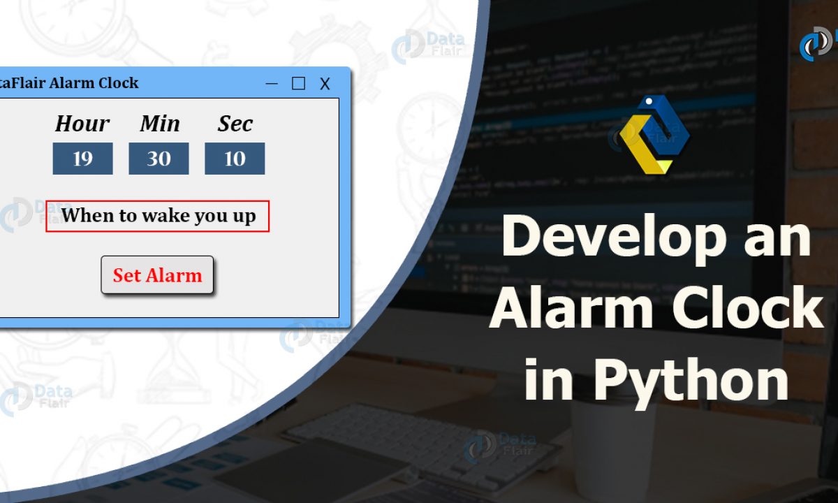 Python Project For Beginners Alarm Clock With Gui Source Code Included Dataflair