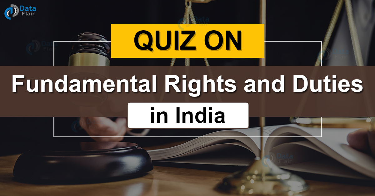 Quiz On Fundamental Rights And Duties In India - DataFlair