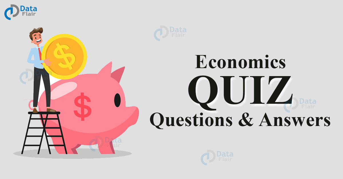 Economics Quiz Questions For Competitive Exams - DataFlair