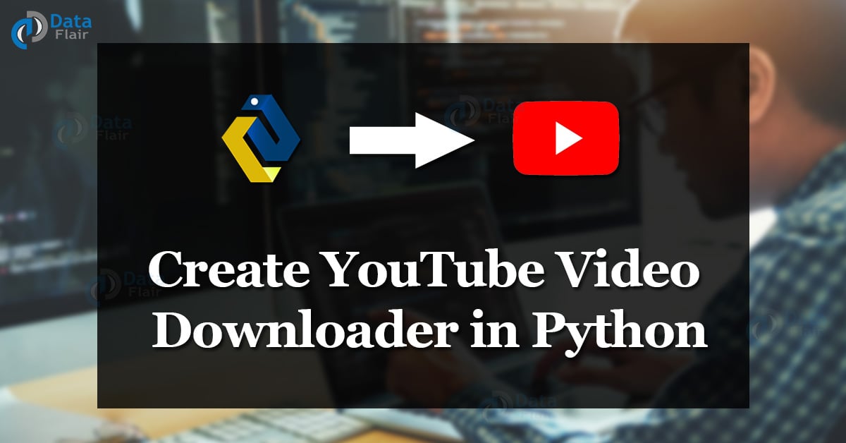 Make  Video Downloader using Python, by inprogrammer