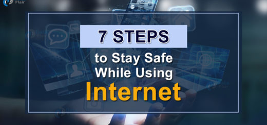 7 Steps to Stay Safe while Using Internet