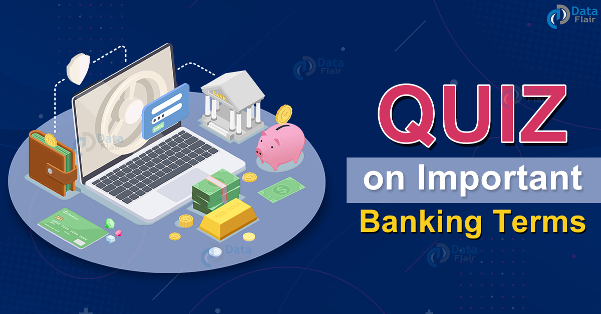 General Knowledge Quiz on Important Banking Terms DataFlair