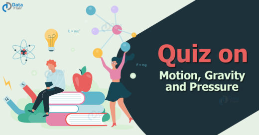 Quiz on Motion, Gravity and Pressure