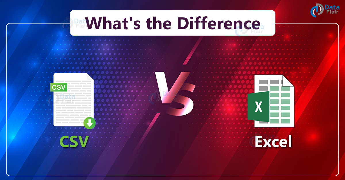 CSV vs Excel