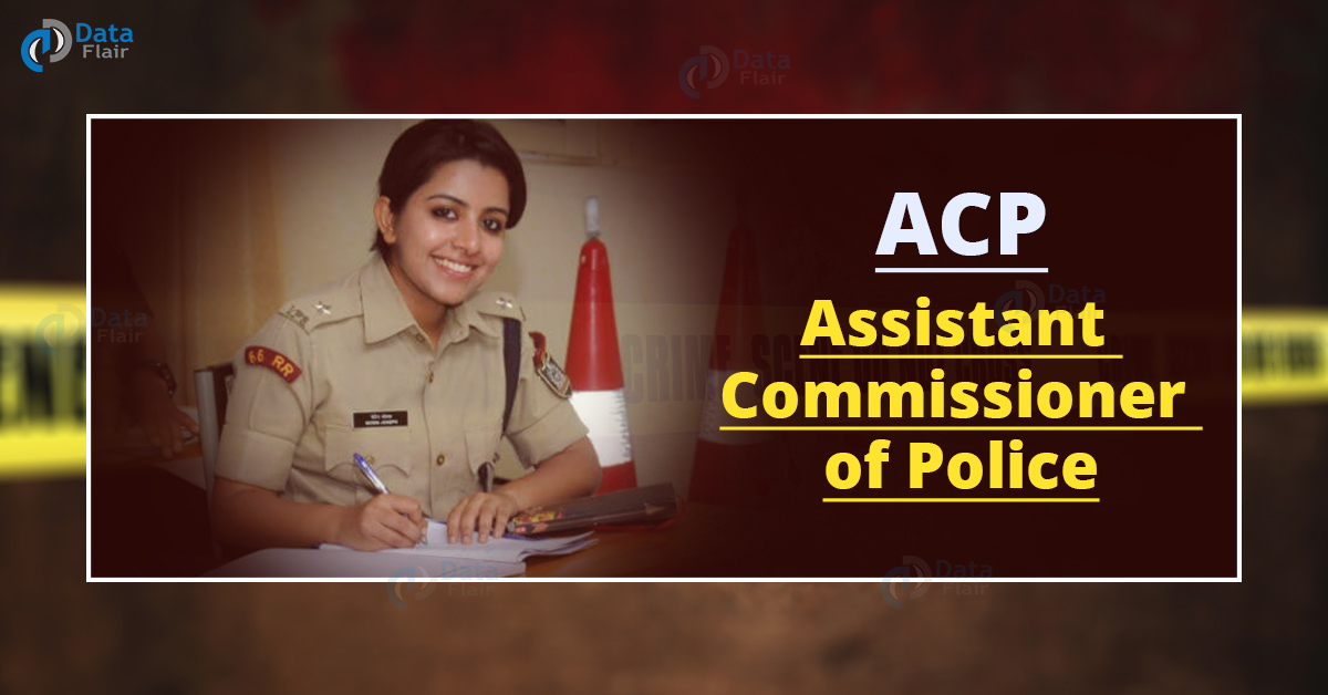 full-form-of-acp-assistant-commissioner-of-police-dataflair