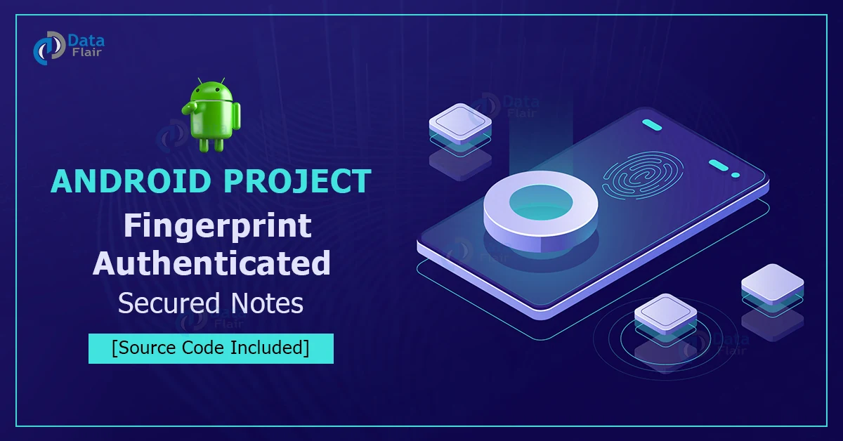 android project fingerprint authenticated secured notes