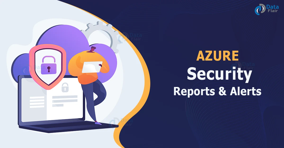 azure security reports and alerts