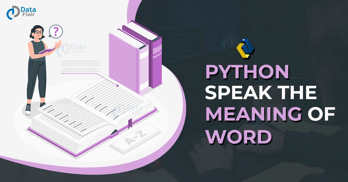 python speak the meaning of word